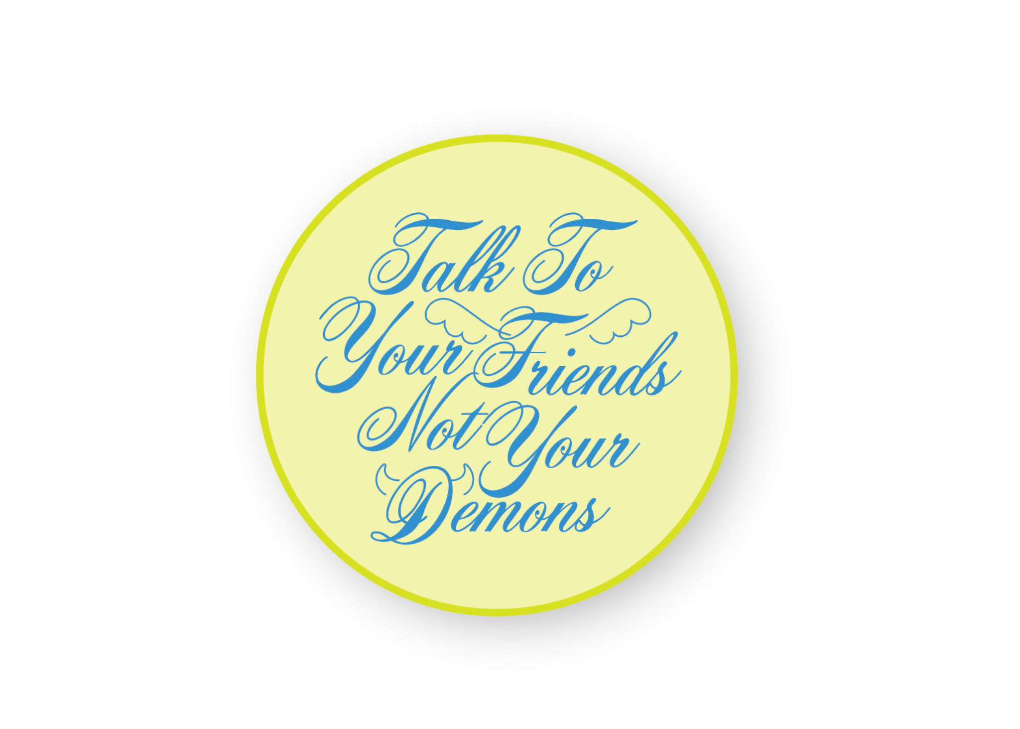 Talk to Your Friends Sticker