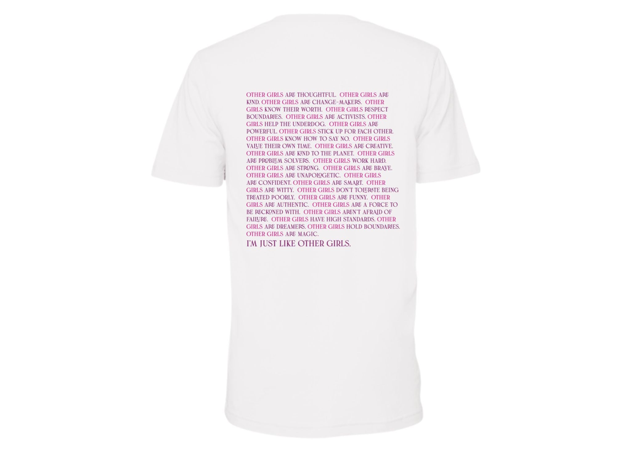 Just Like Other Girls Tee - WHITE